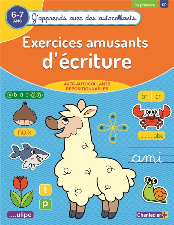 Exercices amusants d'écritures 1re primaire CP 6-7 ans. Edition 2019