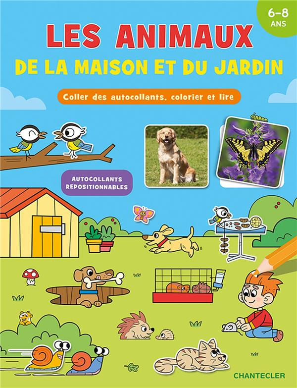 Les animaux de la maison et du jardin. Coller des autocollants, colorier et lire