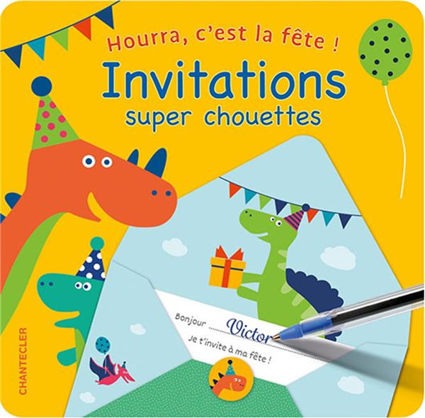 Hourra, c'est la fête ! Invitations super chouettes