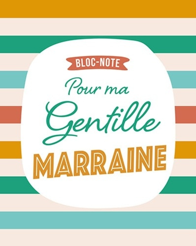 Bloc-note pour ma gentille marraine