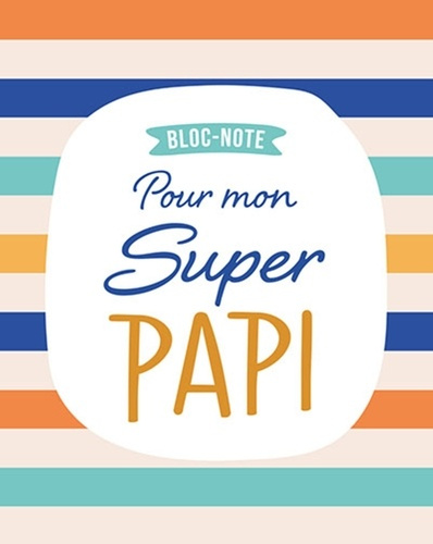 Bloc-note pour mon super papi
