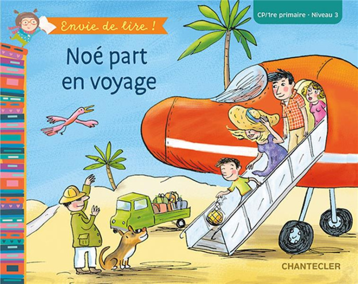 Noé part en voyage. CP-1re primaire, Niveau 3
