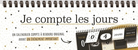 Je compte les jours. Un calendrier compte à rebours original avant un événement important