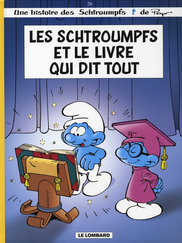 Les Schtroumpfs Tome 26 : Les Schtroumpfs et le livre qui dit tout