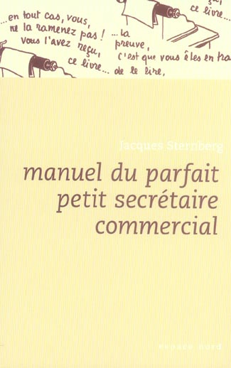 Manuel du parfait petit secrétaire commercial