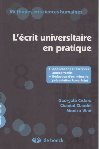 L'écrit universitaire en pratique. Applications et exercices autocorrectifs, rédaction d'un mémoire,