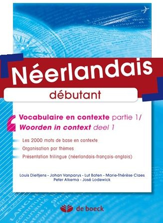 Néerlandais débutant. Vocabulaire en contexte partie 1