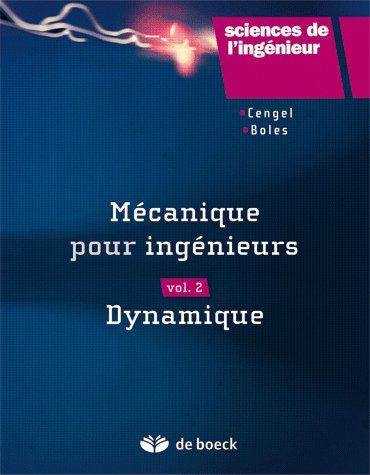 Mécanique pour ingénieurs. Volume 2, Dynamique
