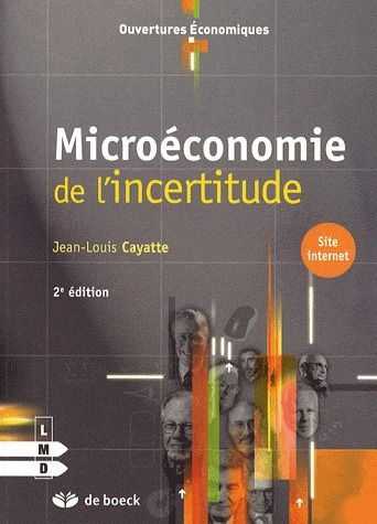 Microéconomie de l'incertitude. 2e édition