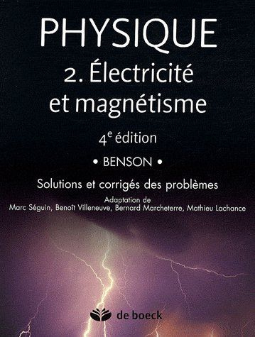 Physique, Electricité et magnétisme. Tome 2 en 2 volumes, 4e édition