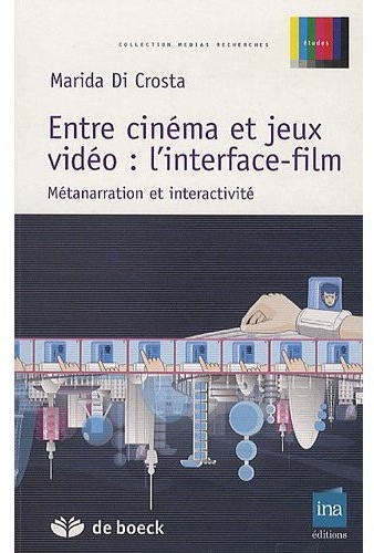 Entre cinéma et jeux video : l'interface-film. Métanarration et interactivité
