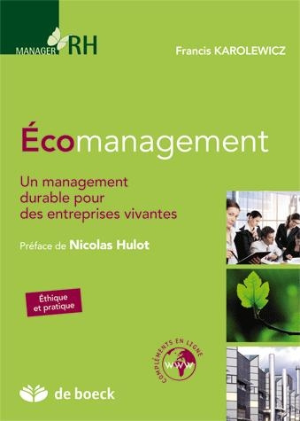 Ecomanagement. Un management durable pour des entreprises vivantes