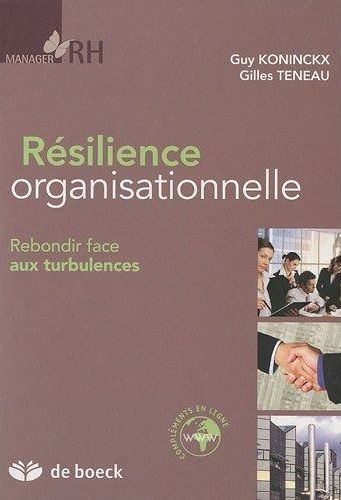 Résilience organisationnelle. Rebondir face aux turbulences