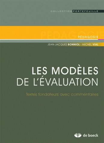 Les modèles de l'évaluation. Textes fondateurs avec commentaires