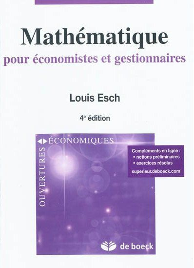 Mathématique. Pour économistes et gestionnaires, 4e édition