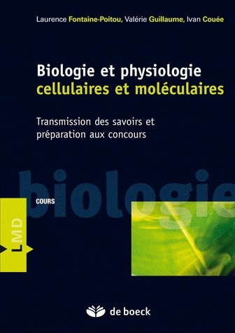 Biologie et physiologie cellulaires et moléculaires. Transmission des savoirs et préparation aux con