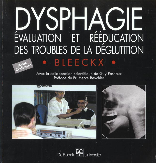 Dysphagie. Evaluation et rééducation des troubles de la déglutition, avec CD-ROM