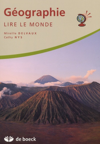 GEOGRAPHIE  - LIRE LE MONDE - 3E/6E SECONDAIRE