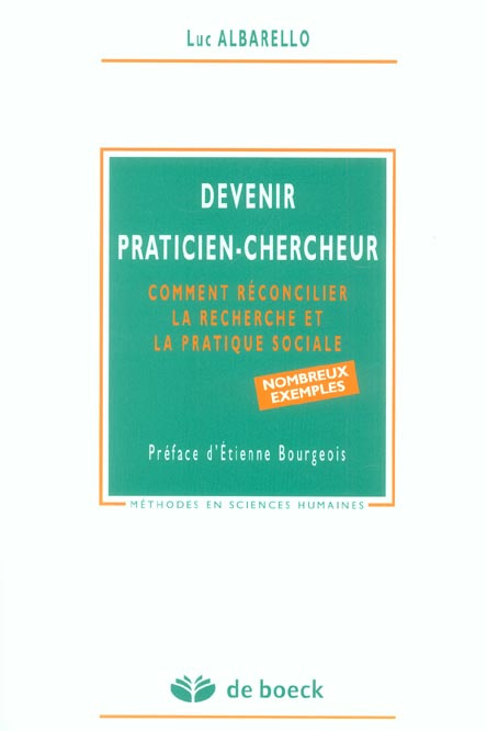 Devenir praticien-chercheur. Comment réconcilier la recherche et la pratique sociale