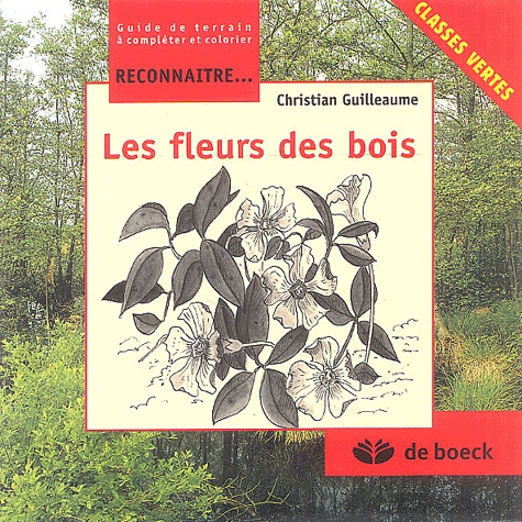 RECONNAITRE LES FLEURS DES BOIS