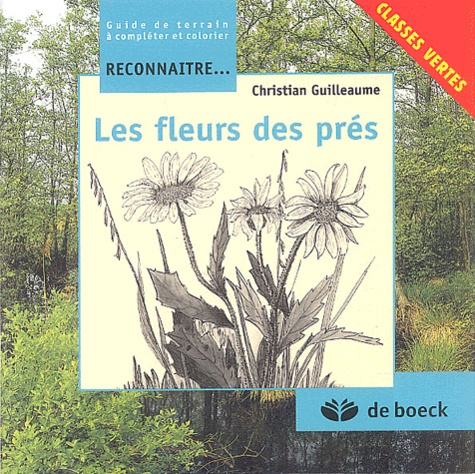 RECONNAITRE LES FLEURS DES PRES