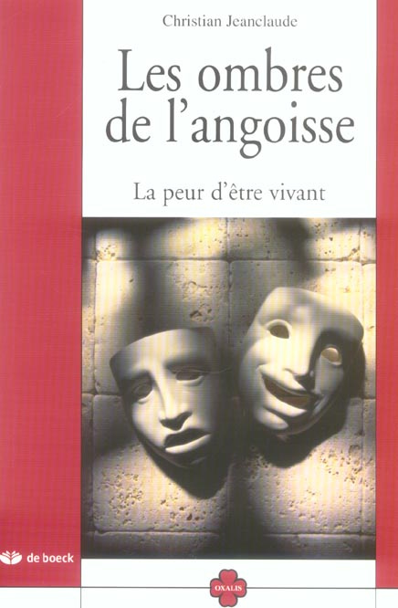 Les ombres de l'angoisse. La peur d'être vivant