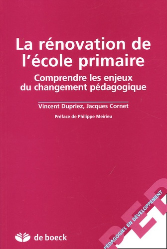 La rénovation de l'école primaire. Comprendre les enjeux du changement pédagogique