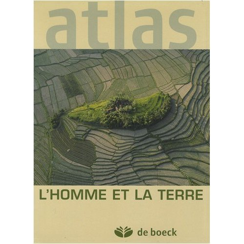 L'HOMME ET LA TERRE ATLAS DE BOECK