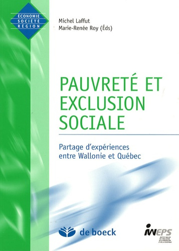 Pauvreté et exclusion sociale. Partages d'expériences entre Wallonie et Québec