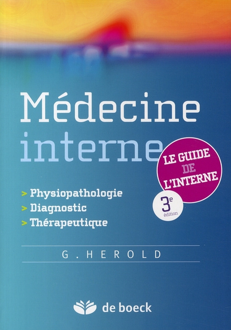 Médecine interne. Physiopathologie, diagnostic, thérapeutique, 3e édition