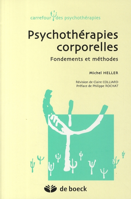 Psychothérapies corporelles. Fondements et méthodes