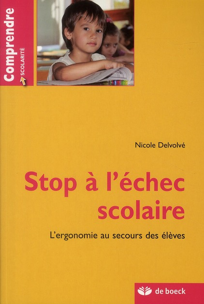 Stop à l'échec scolaire. L'ergonomie au secours des élèves