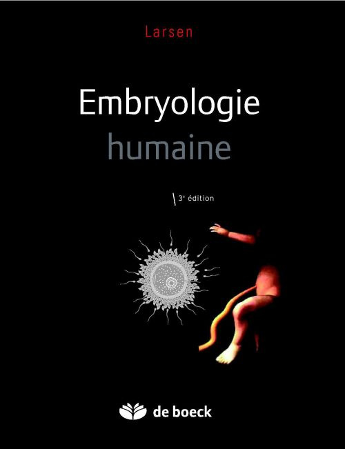 Embryologie humaine. 3e édition