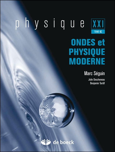 Physique XXI. Tome C, Ondes et physique moderne