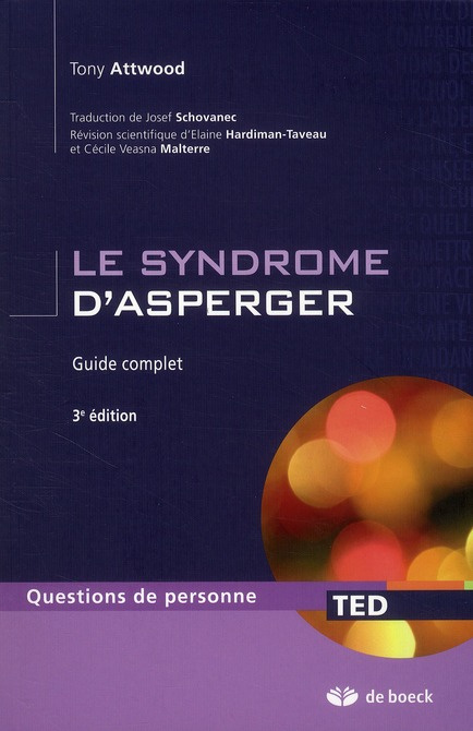 Le syndrome d'Asperger. Guide complet, 3e édition