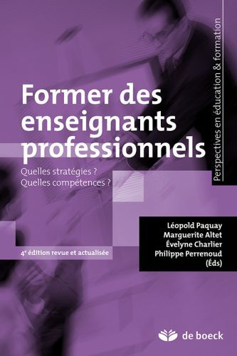 Former des enseignants professionnels. Quelles stratégies ? Quelles compétences ? 4e édition revue e