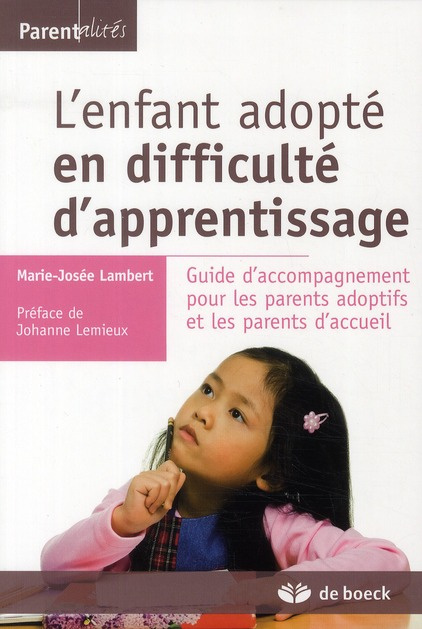 L'enfant adopté en difficulté d'apprentissage. Guide d'accompagnement pour les parents adoptifs et l