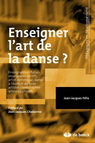Enseigner l'art de la danse ? L'acte artistique de danser et les fondements épistémologiques de la d