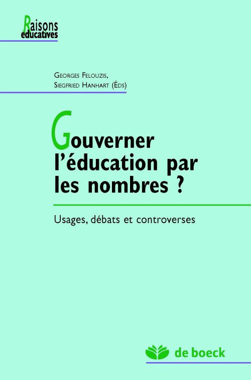 Gouverner l'éducation par les nombres ? Usages, débats et controverses
