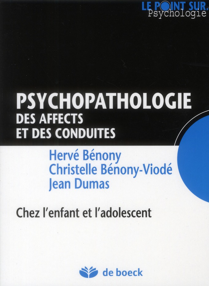 Psychopathologie des affects et des conduites. Chez l'enfant et l'adolescent