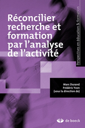 Réconcilier recherche et formation par analyse de l'activité