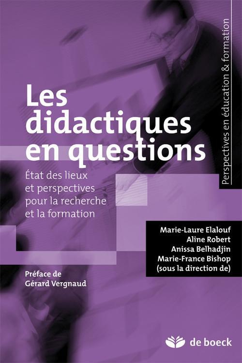 Les didactiques en question(s). Etat des lieux et perspectives pour la recherche et la formation