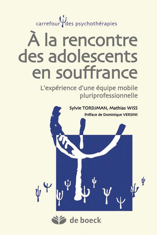 A la rencontre des adolescents en souffrance. L'expérience d'une équipe mobile pluriprofessionnelle,