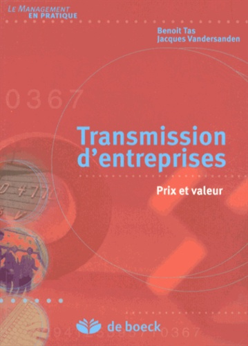 Transmission d'entreprises. Prix et valeur