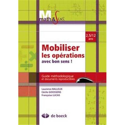 Mobiliser les opérations avec bon sens ! Guide méthodologique et documents reproductibles 2,5-12 ans