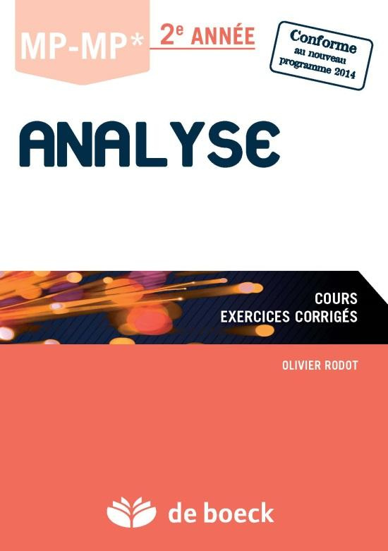 Analyse MP-MP* 2e année. Cours et exercices corrigés, 2e édition