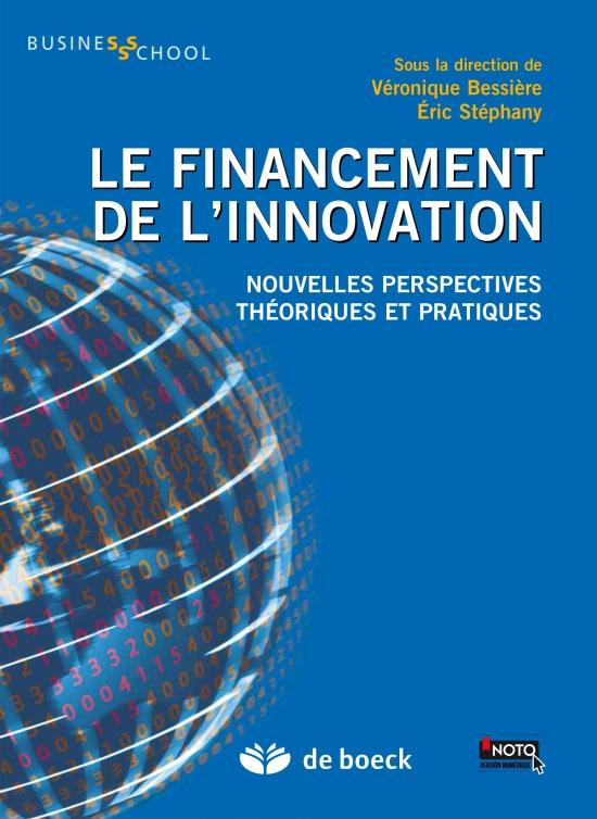 Le financement de l'innovation. Nouvelles perspectives, théoriques et pratiques