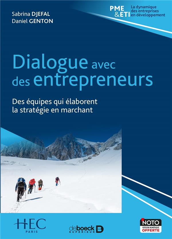 Dialogue avec des entrepreneurs. Des équipes qui élaborent la stratégie en marchant