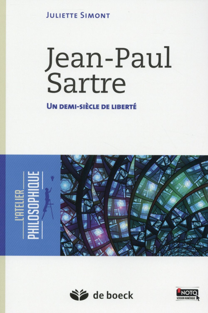 Jean-Paul Sartre. Un demi siècle de liberté