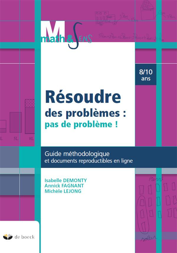 Résoudre des problèmes : pas de problème ! Guide méthodologique et documents reproductibles en ligne